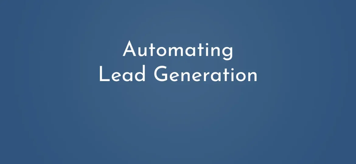 Automating Lead Generation