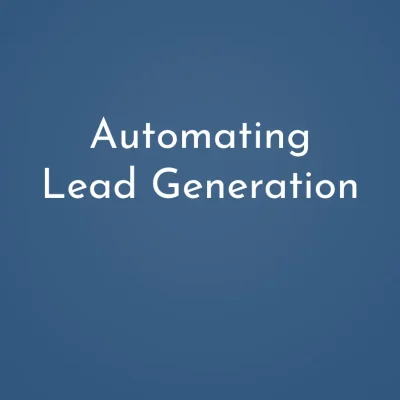 Automating Lead Generation